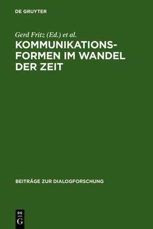 Kommunikationsformen im Wandel der Zeit: Vom mittelalterlichen Heldenepos zum elektronischen Hypertext de Gerd Fritz