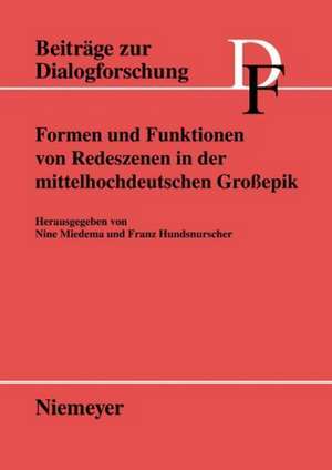 Formen und Funktionen von Redeszenen in der mittelhochdeutschen Großepik de Nine Miedema