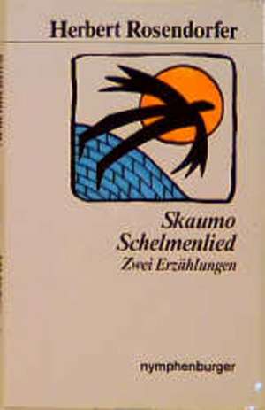 Skaumo / Schelmenlied de Herbert Rosendorfer