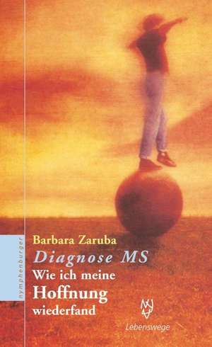 Diagnose MS de Barbara Zaruba