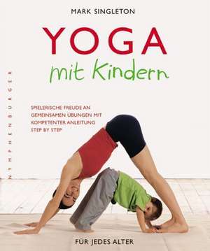 Singleton, M: Yoga mit Kindern