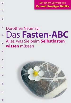 Das Fasten-ABC de Dorothea Neumayr