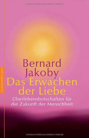 Das Erwachen der Liebe de Bernard Jakoby