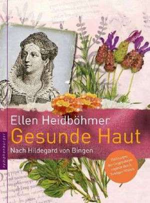 Gesunde Haut de Ellen Heidböhmer