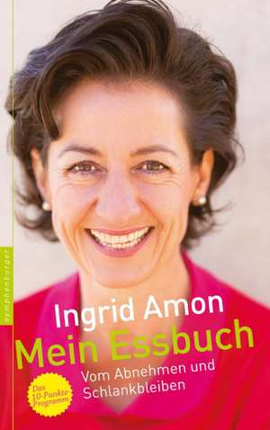 Mein Essbuch de Ingrid Amon