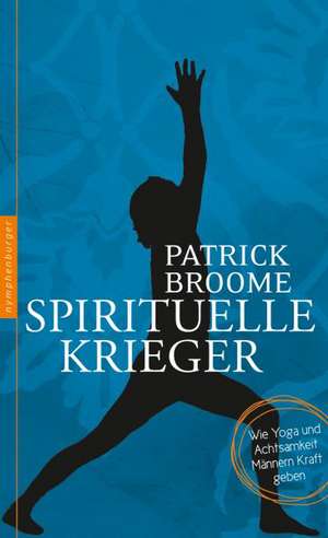 Spirituelle Krieger de Patrick Broome