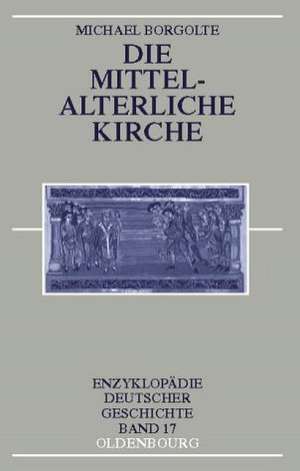 Die mittelalterliche Kirche de Michael Borgolte