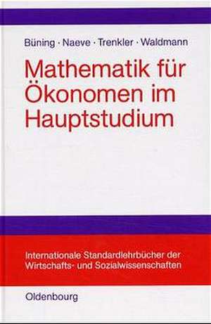 Mathematik für Ökonomen im Hauptstudium de Herbert Büning