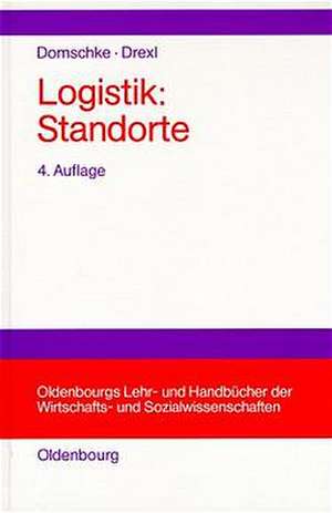 Logistik: Standorte de Wolfgang Domschke