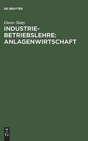 Slaby, D: Industriebetriebslehre Anlagenw.