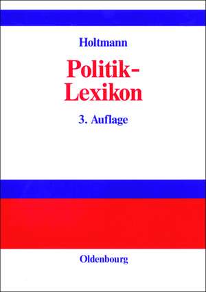 Politik-Lexikon de Everhard Holtmann