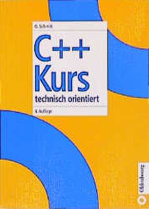 C++ Kurs: Technisch orientiert de Günter Schmitt