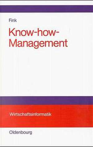 Know-how-Management: Architektur für den Know-how-Transfer de Kerstin Fink