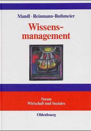 Wissensmanagement: Informationszuwachs - Wissensschwund?
Die strategische Bedeutung des Wissensmanagements de Heinz Mandl