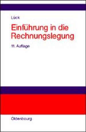 Einführung in die Rechnungslegung de Wolfgang Lück