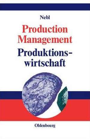 Production Management
Produktionswirtschaft de Theodor Nebl