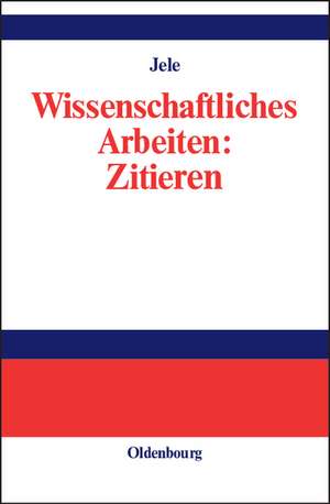 Wissenschaftliches Arbeiten: Zitieren de Harald Jele