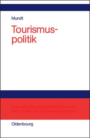 Tourismuspolitik de Jörn W. Mundt