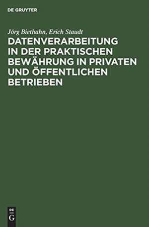 Datenverarbeitung in der praktischen Bewährung in privaten und öffentlichen Betrieben de Erich Staudt