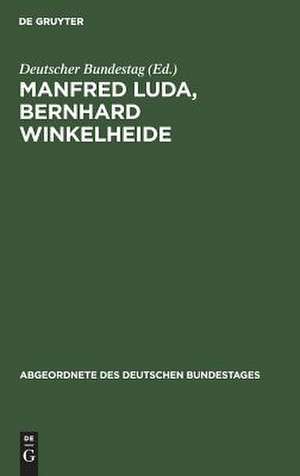 Manfred Luda, Bernhard Winkelheide de Deutscher Bundestag