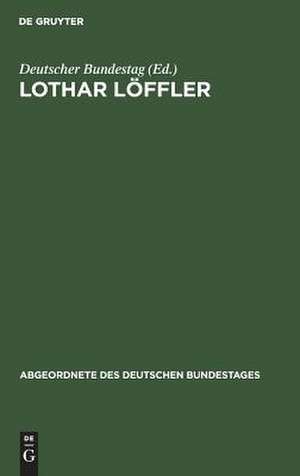 Lothar Löffler de Deutscher Bundestag