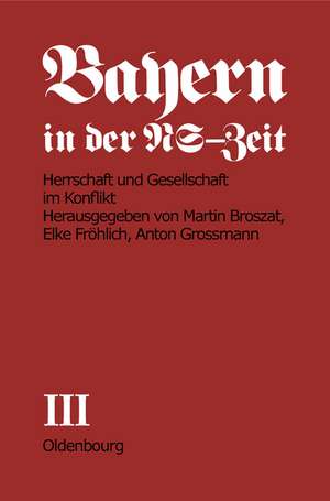 Herrschaft und Gesellschaft im Konflikt: Teil B de Elke Fröhlich-Broszat