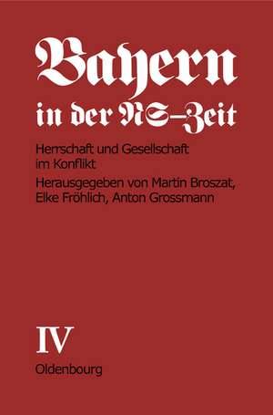 Herrschaft und Gesellschaft im Konflikt: Teil C de Elke Fröhlich-Broszat