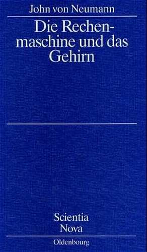 Die Rechenmaschine und das Gehirn de John Von Neumann