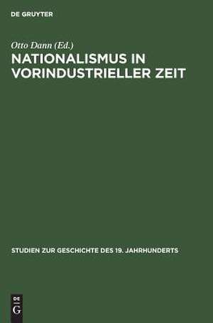 Nationalismus in vorindustrieller Zeit de Otto Dann