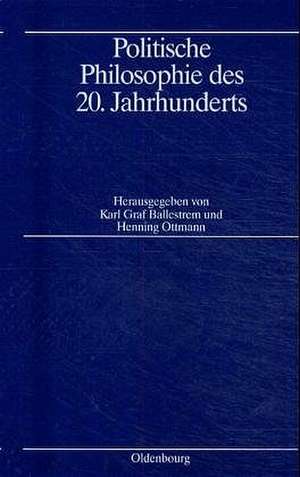 Politische Philosophie des 20. Jahrhunderts de Karl Graf Ballestrem