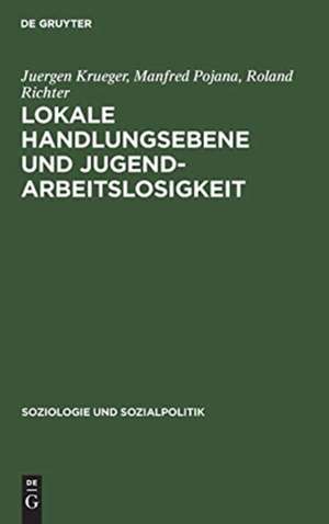 Lokale Handlungsebene und Jugendarbeitslosigkeit de Juergen Krueger