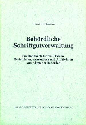 Behördliche Schriftgutverwaltung de Heinz Hoffmann