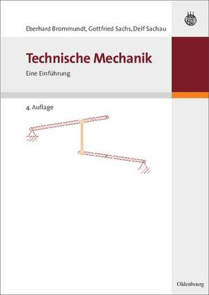 Technische Mechanik: Eine Einführung de Eberhard Brommundt