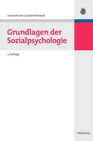 Grundlagen der Sozialpsychologie de Lorenz Fischer