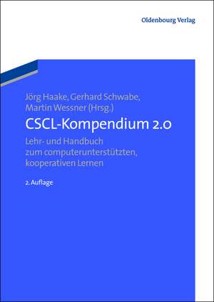 CSCL-Kompendium 2.0: Lehr- und Handbuch zum computerunterstützten kooperativen Lernen de Jörg Haake