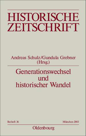 Generationswechsel und historischer Wandel de Andreas Schulz