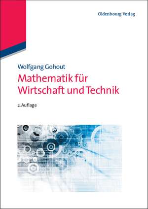 Mathematik für Wirtschaft und Technik de Wolfgang Gohout