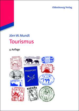 Tourismus de Jörn W. Mundt