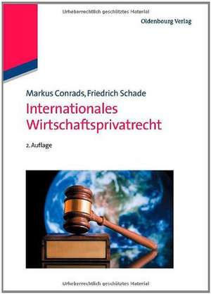 Internationales Wirtschaftsprivatrecht de Markus Conrads