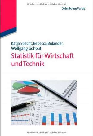 Statistik für Wirtschaft und Technik de Katja Specht