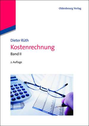 Kostenrechnung: Band II de Dieter Rüth