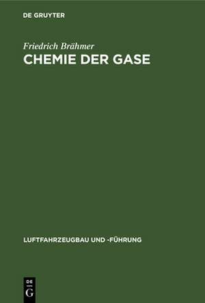 Chemie der Gase de Friedrich Brähmer