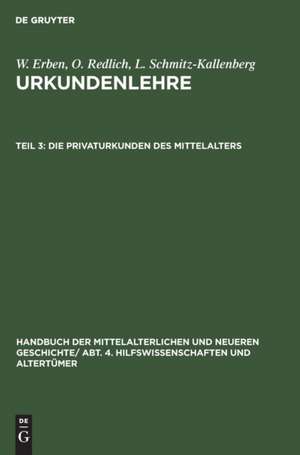 Die Privaturkunden des Mittelalters de W. Erben