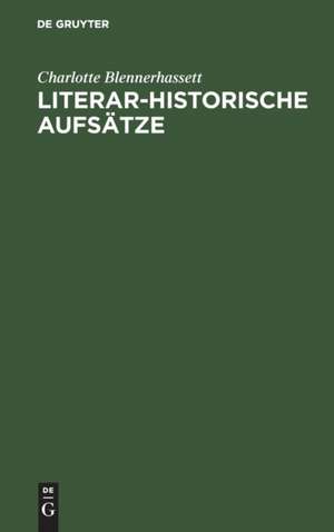 Literar-Historische Aufsätze de Charlotte Blennerhassett