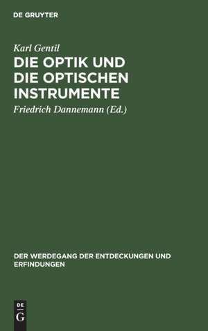 Die Optik und die optischen Instrumente de Karl Gentil