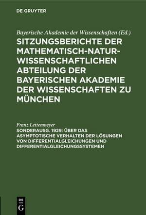 Über das asymptotische Verhalten der Lösungen von Differentialgleichungen und Differentialgleichungssystemen de Franz Lettenmeyer