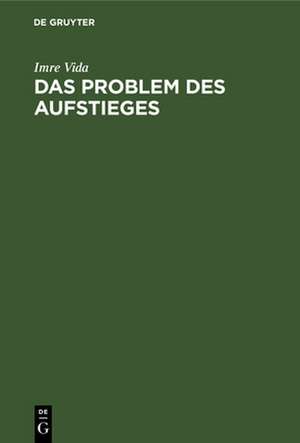 Das Problem des Aufstieges de Imre Vida