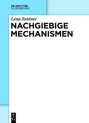 Nachgiebige Mechanismen de Lena Zentner