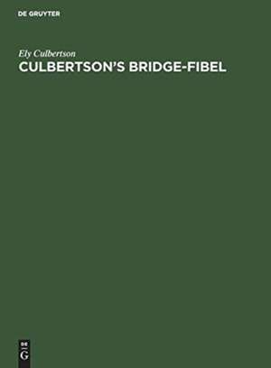 Culbertson¿s Bridge-Fibel de Ely Culbertson