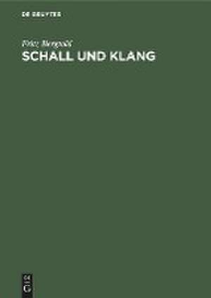 Schall und Klang de Fritz Bergtold